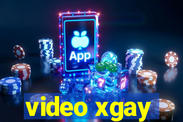 video xgay